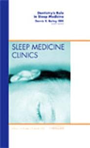 Dentistry's Role in Sleep Medicine, An Issue of Sleep Medicine Clinics