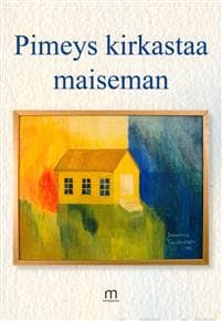 Pimeys kirkastaa maiseman