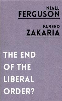 The End of the Liberal Order?