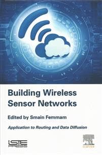 Building Wireless Sensor Networks
