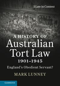 A History of Australian Tort Law 1901–1945