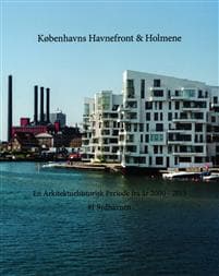 En Arkitekturhistorisk Periode fra år 2000 #1 Sydhavnen