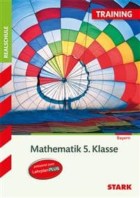 Training Realschule - Mathematik 5. Klasse - Bayern