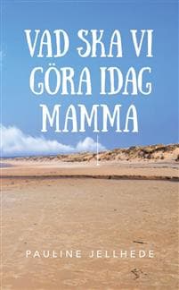 Vad ska vi göra idag mamma?