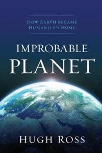 Improbable Planet – How Earth Became Humanity`s Home