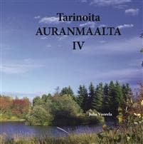 Tarinoita Auranmaalta IV
