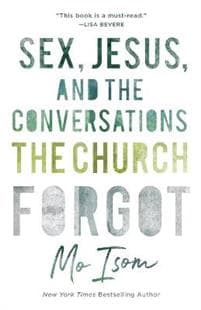 Sex, Jesus, and the Conversations the Church Forgot