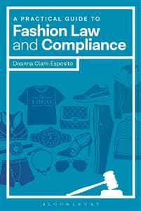 A Practical Guide to Fashion Law and Compliance