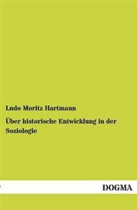 Über historische Entwicklung in der Soziologie