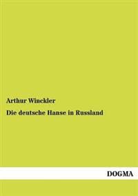 Die deutsche Hanse in Russland
