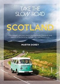 Take the Slow Road: Scotland