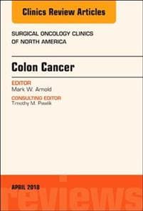 Colon Cancer, An Issue of Surgical Oncology Clinics of North America