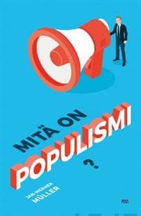 Mitä on populismi?