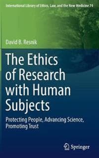 The Ethics of Research with Human Subjects