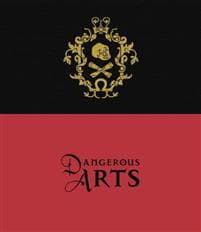 Dangerous Arts