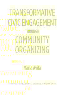 Transformative Civic Engagement Through Community Organizing