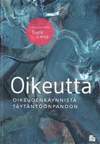 Oikeutta oikeudenkäynnistä täytäntöönpanoon