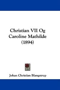Christian VII Og Caroline Mathilde