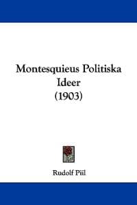 Montesquieus Politiska Ideer