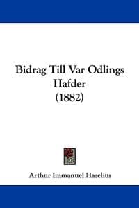 Bidrag Till Var Odlings Hafder