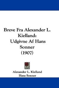 Breve Fra Alexander L. Kielland