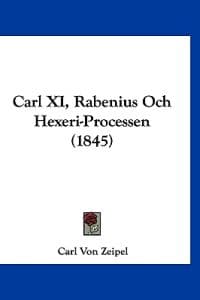 Carl XI, Rabenius Och Hexeri-processen