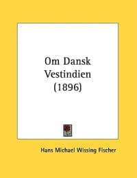 Om Dansk Vestindien