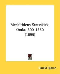 Medeltidens Statsskick, Omkr. 800-1350