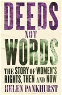 Deeds Not Words