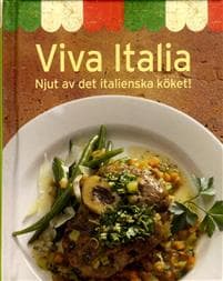 Viva italia : njut av det italienska köket
