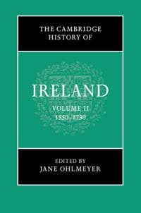 The Cambridge History of Ireland: Volume 2, 1550–1730