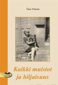 Kaikki muistot ja hiljaisuus