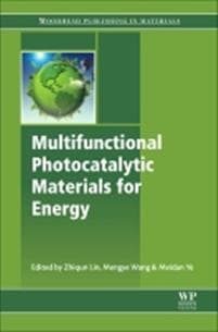 Multifunctional Photocatalytic Materials for Energy