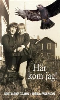 Här kom jag!