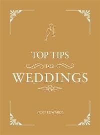 Top Tips for Weddings