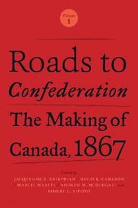 Roads to Confederation