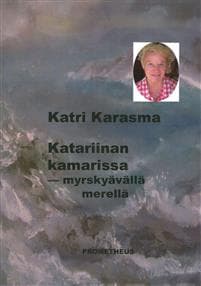 Katariinan kamarissa - myrskyävällä merellä