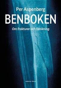 Benboken : om frakturer och forskning