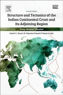 Structure and Tectonics of the Indian Continental Crust and Its Adjoining Region