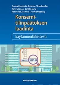 Konsernitilinpäätöksen laadinta käytännönläheisesti
