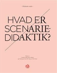 Hvad Er Scenariedidaktik?