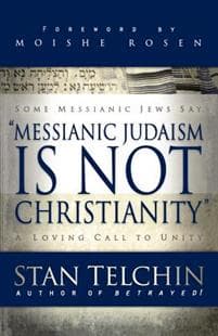 Messianic Judaism is Not Christianity – A Loving Call to Unity
