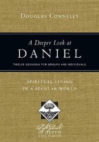 A Deeper Look at Daniel – Spiritual Living in a Secular World