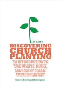 Discovering Church Planting – An Introduction to the Whats, Whys, and Hows of Global Church Planting