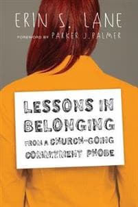Lessons in Belonging from a Church-Going Commitment Phobe