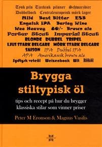 Brygga stiltypisk öl : Tips och recept på hur du brygger klassisk och vinna