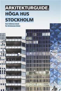 Arkitekturguide: Höga hus Stockholm