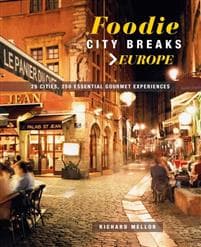 Foodie City Breaks: Europe