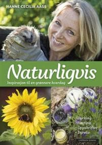 Naturligvis: inspirasjon til en grønnere hverdag