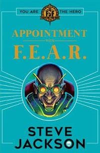 Fighting Fantasy: Appointment With F.E.A.R.